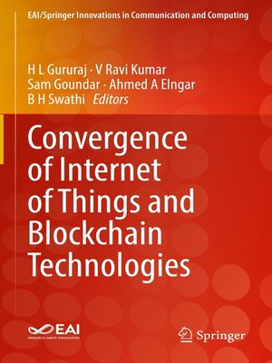cover image of Convergence of Internet of Things and Blockchain Technologies
